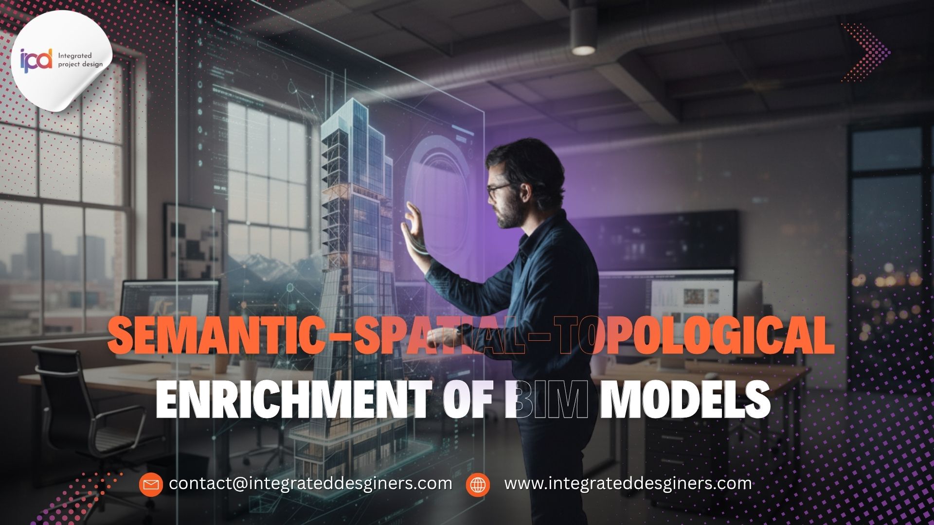 Semantic-Spatial-Topological Enrichment of BIM Models in Denver